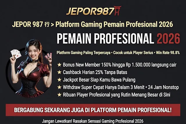 JEPOR987 ⛩️ » JEPOR 987 ⛩️ » Platform Gaming Pemain Profesional 2026