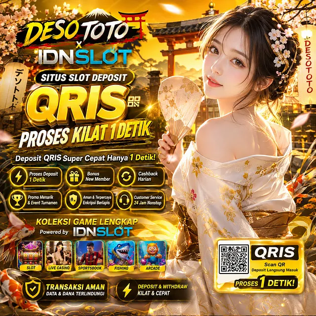[DESO TOTO x IDNSlot]: Situs Slot Deposit [QRIS] Proses Kilat 1 Detik