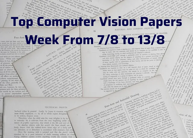 本周重要的计算机视觉（Computer Vision）内容（从7/8到13/8） 四海 第1张