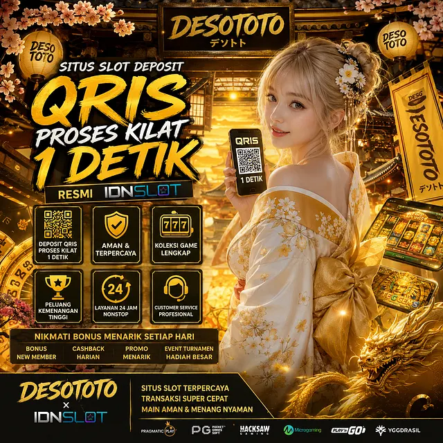[DESO TOTO x IDNSlot]: Slot Deposit QRIS 10K 1 Detik Tanpa Potongan