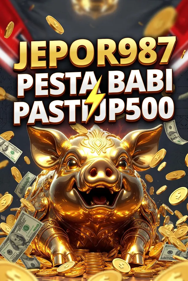 JEPOR987 ⛩️ » JEPOR 987 » ⚡️PESTA BABI⚡️» Pasti JP500