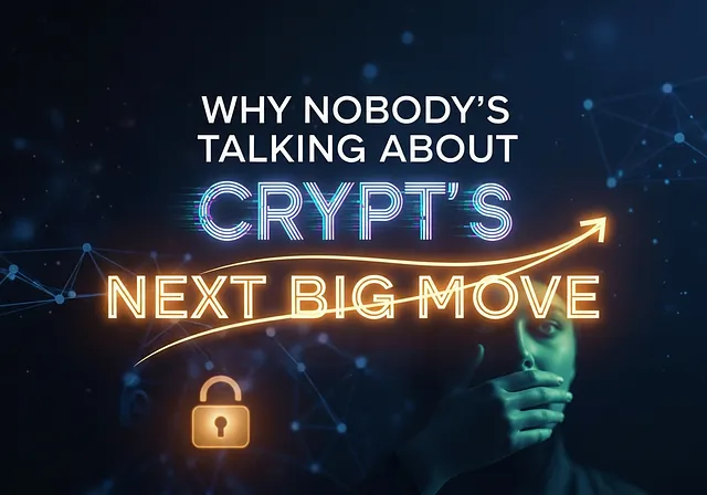 Why Nobody’s Talking About Crypto’s Next Big Move