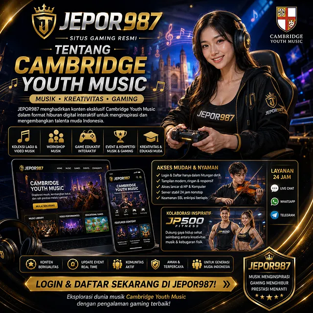 JEPOR987 | Situs Gaming Resmi Tentang Cambridge Youth Music