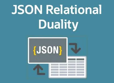 JSON Relational Duality