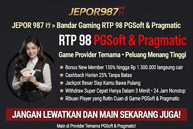 JEPOR987 ⛩️ » JEPOR 987 ⛩️ » Bandar Gaming RTP 98 PGSoft & Pragmatic