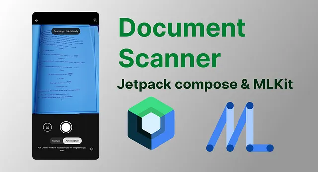 How to create a document scanner using ML Kit and Jetpack Compose