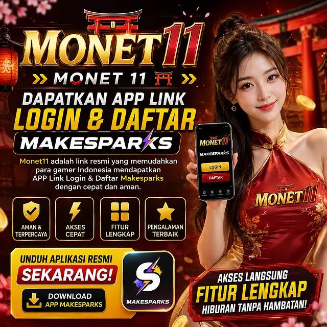 MONET11 ⛩️ » MONET 11 ⛩️ » Dapatkan APP Link Login & Daftar Makesparks