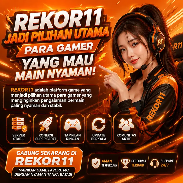 REKOR11 Jadi Pilihan Utama Para Gamer yang Mau Main Nyaman