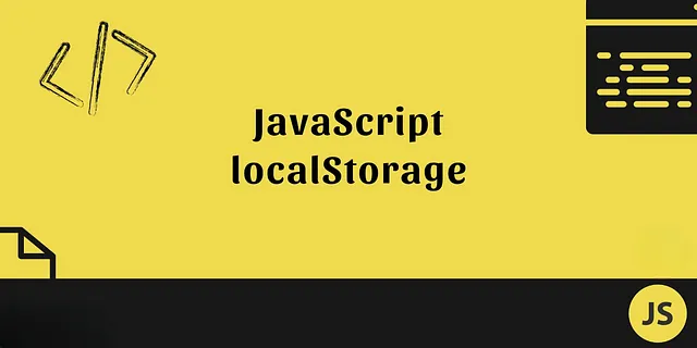 Local Storage in JavaScript — Save Data Like a Pro