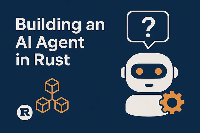 Building an AI Agent with Rust: From Basic Chat to Blockchain Integration
