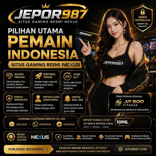 JEPOR987 | Situs Gaming Resmi Nexus Pilihan Pemain Indonesia