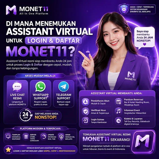 Di Mana Menemukan Assistant Virtual untuk Login & Daftar Monet11 ?