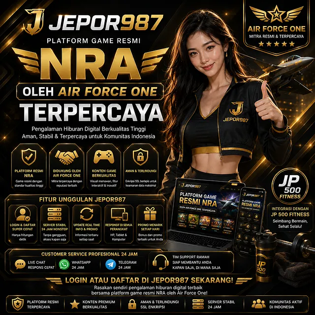 JEPOR987 | Platform Game Resmi NRA Oleh Air Force One Terpercaya