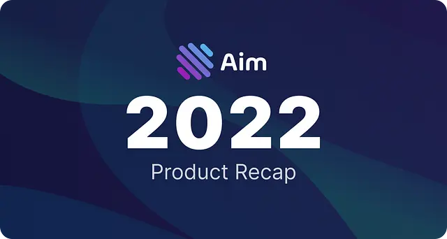 Aim 2022; Product Recap