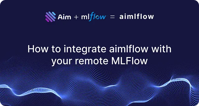 How to integrate aimlflow with your remote MLflow