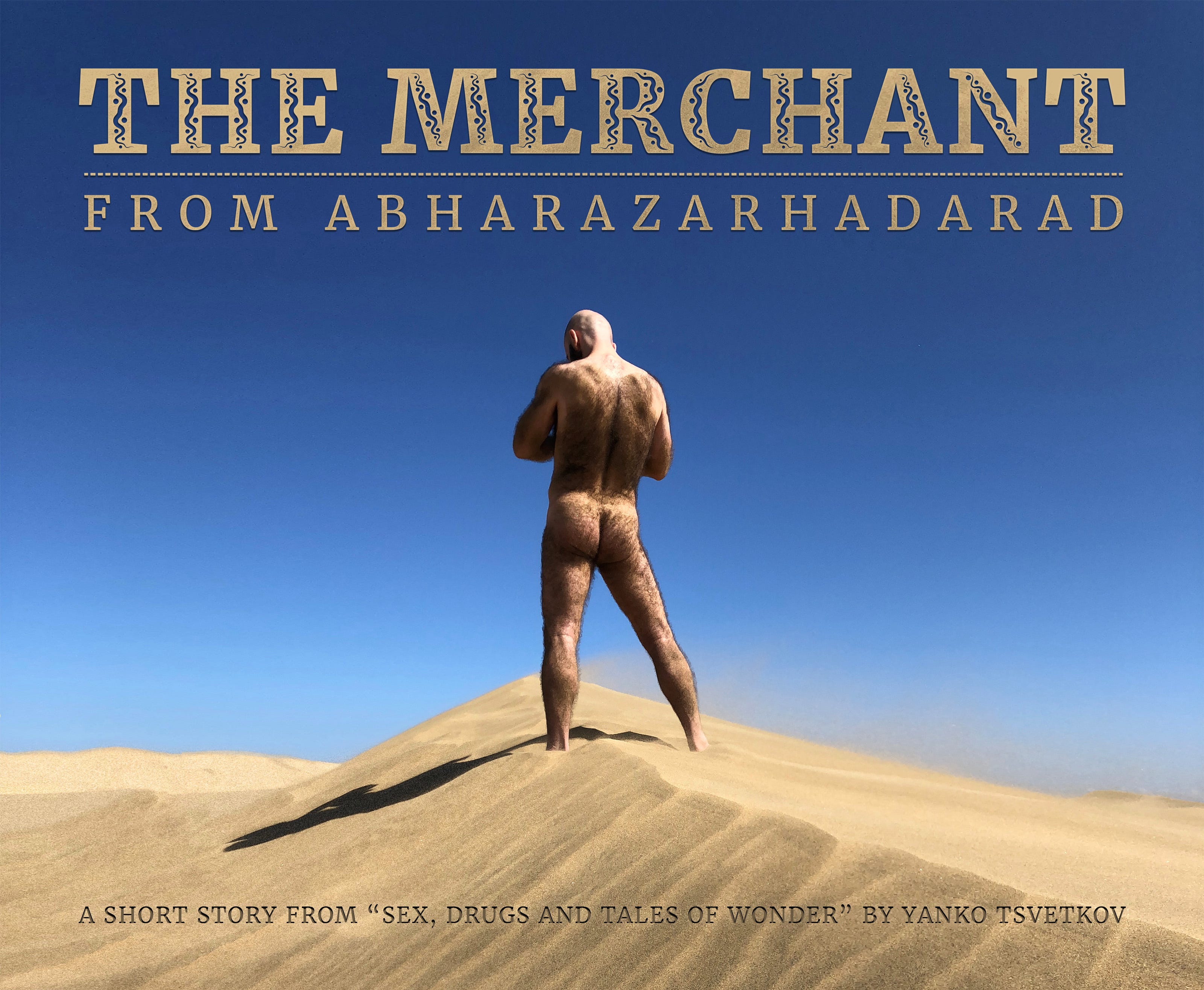 The Merchant from Abharazarhadarad (Free Excerpt) by Yanko Tsvetkov Sex, Drugs and Tales of Wonder Medium