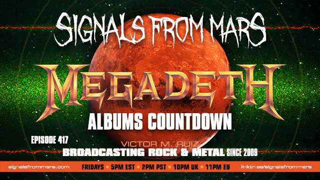 Signals From Mars — Episode 417 — Megadeth Albums Countdown