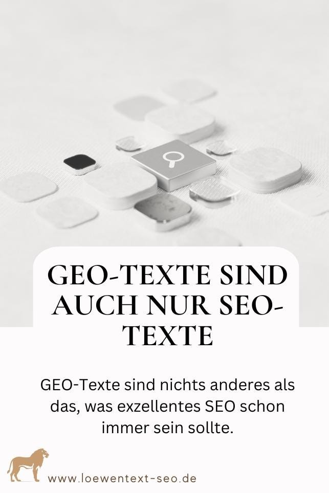 GEO-Texte sind auch nur SEO-Texte – wenn man’s richtig macht
