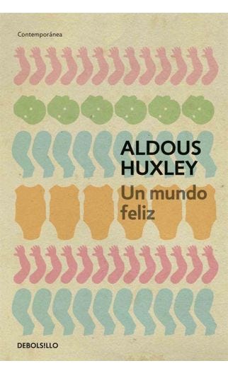 Huxley y su mundo feliz: vigencia que no caduca, by Malena Lorenzo