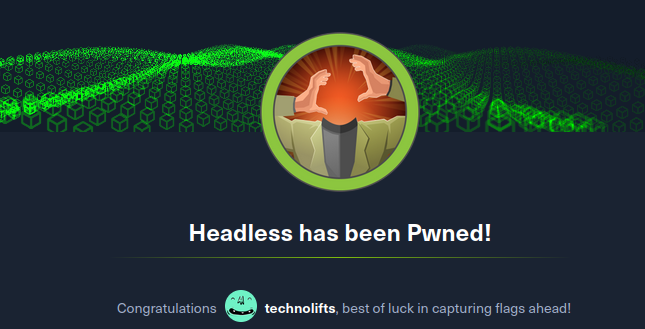 Headless Hack The Box (HTB) Write-Up | by TechnoLifts | Medium