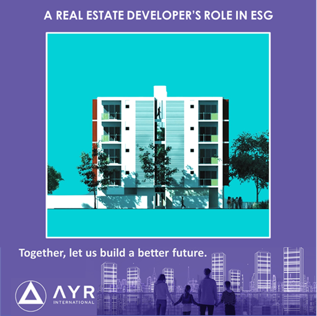 A REAL ESTATE DEVELOPER’S ROLE IN ESG by AYR International Medium