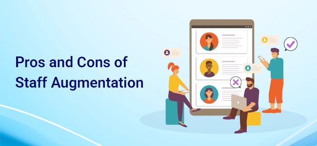 Pros and Cons of Staff Augmentation