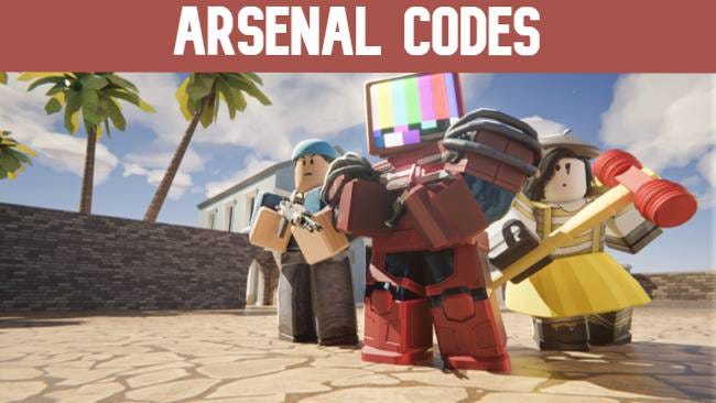 Arsenal codes (September 2023) - Free bucks and skins