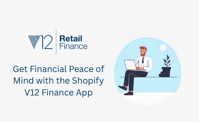 Get Financial Peace of Mind with the Shopify V12 Finance App