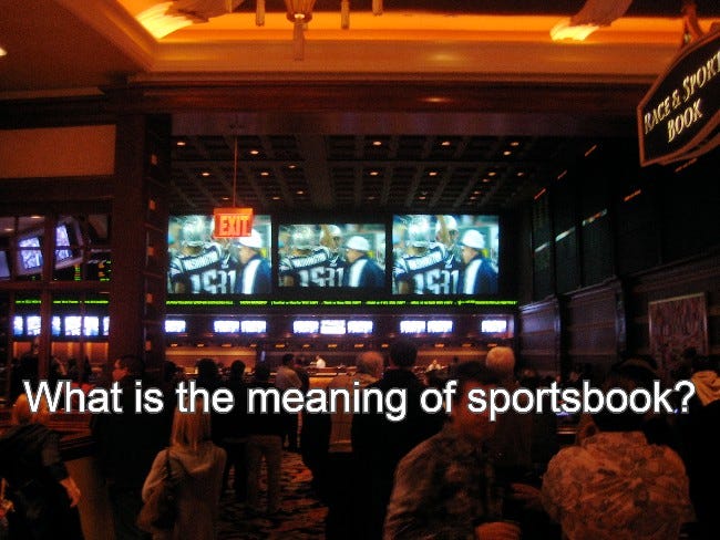 What is the meaning of sportsbook?, by sgavip1358