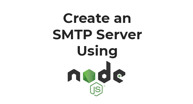 Create an SMTP server with NodeJS | by Simon Carr | Medium