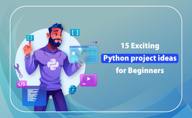 Python Project Ideas For Beginners — Verzeo