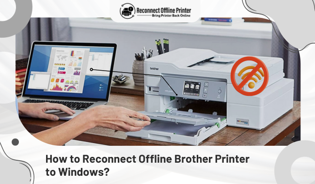 How to Reconnect Offline Brother Printer to Windows? | by Reconnect Offline  Printer | Medium