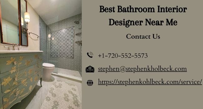Best Bathroom Interior Designer Near Me - Stephen Khol Beck Interior ...