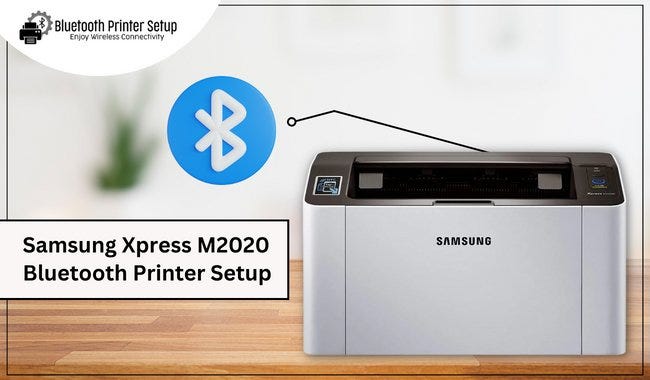 Samsung Xpress M2020 Bluetooth Printer Setup | by Bluetooth Printer setup |  Medium