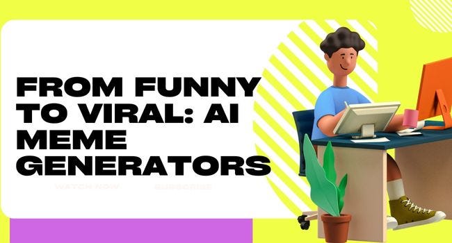 From Funny to Viral: How AI Meme Generators Can Take Your Memes to the ...