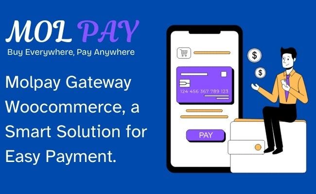 Molpay Gateway Woocommerce, a Smart Solution for Easy Payment. | by ...