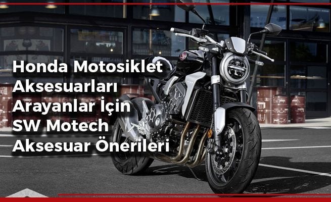 Honda Motosiklet Aksesuarları Arayanlar İçin SW Motech Aksesuar Önerileri |  by MotoPlus | Medium