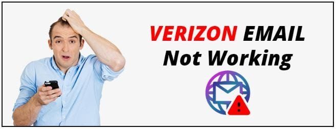 Verizon Email Not Working: Causes, Solutions and Troubleshooting Tips