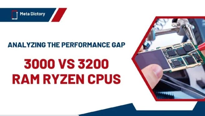 Analyzing the Performance Gap: 3000 vs 3200 RAM Ryzen CPUs - Affan IT -  Medium