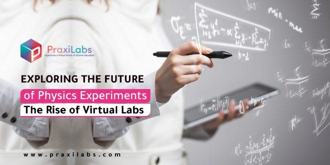 Exploring the Future of Physics Experiments - PraxiLabs - Medium