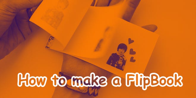 How to make a flip book with regular paper 