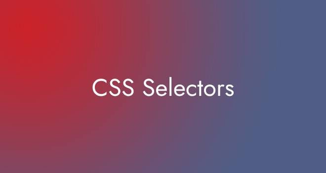 CSS Selectors - Easycodingschool - Medium