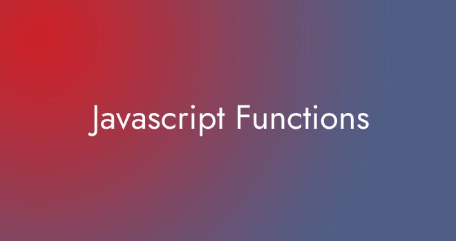 Javascript Functions — Easy Coding School - Easycodingschool - Medium