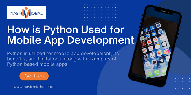 How is Python Used for Mobile App Development? - Nasir M Iqbal - Medium