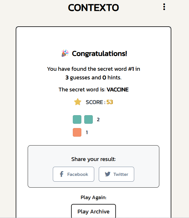 “You did it. ‘Vaccine’ was the answer. You earned 53 points, 2 green squares, and one very proud ego.”