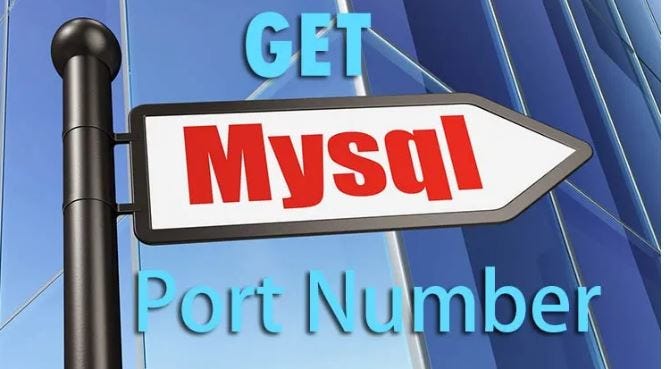 How to Find Out Your MySQL Port Number? | by Affan IT | Medium