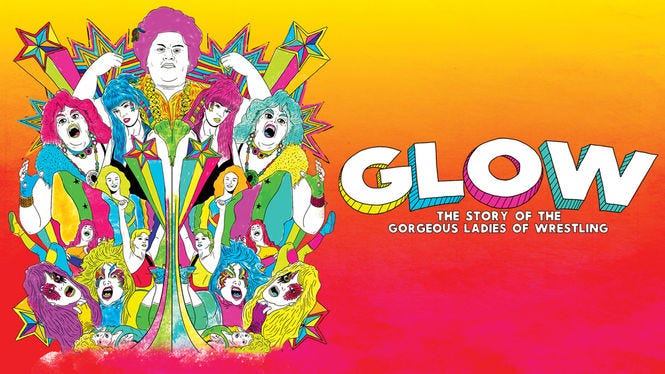 Why Am I Watching ‘GLOW: The Story of the Gorgeous Ladies of Wrestling ...