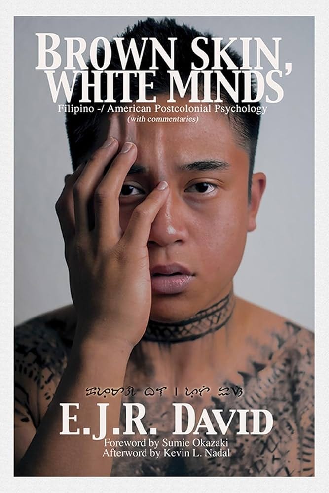 Top Quotes: “Brown Skin, White Minds: Filipino -/ American Postcolonial ...