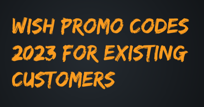 Wish Promo Codes For Existing Customers 2023 | by Huskychetan | Medium - Factor Promo Code For Existing Customers