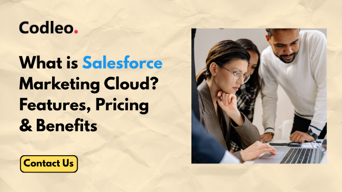 What is Salesforce Marketing Cloud? Features, Pricing & Benefits Explained